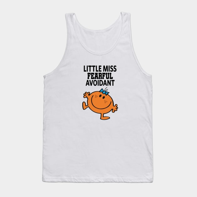 Little miss fearful avoidant Tank Top by reedae